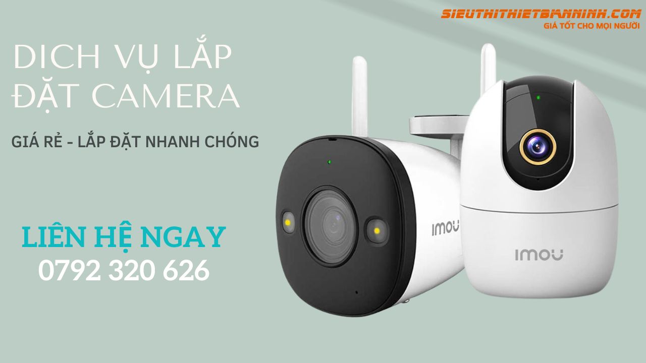 DỊCH VỤ LẮP ĐẶT CAMERA